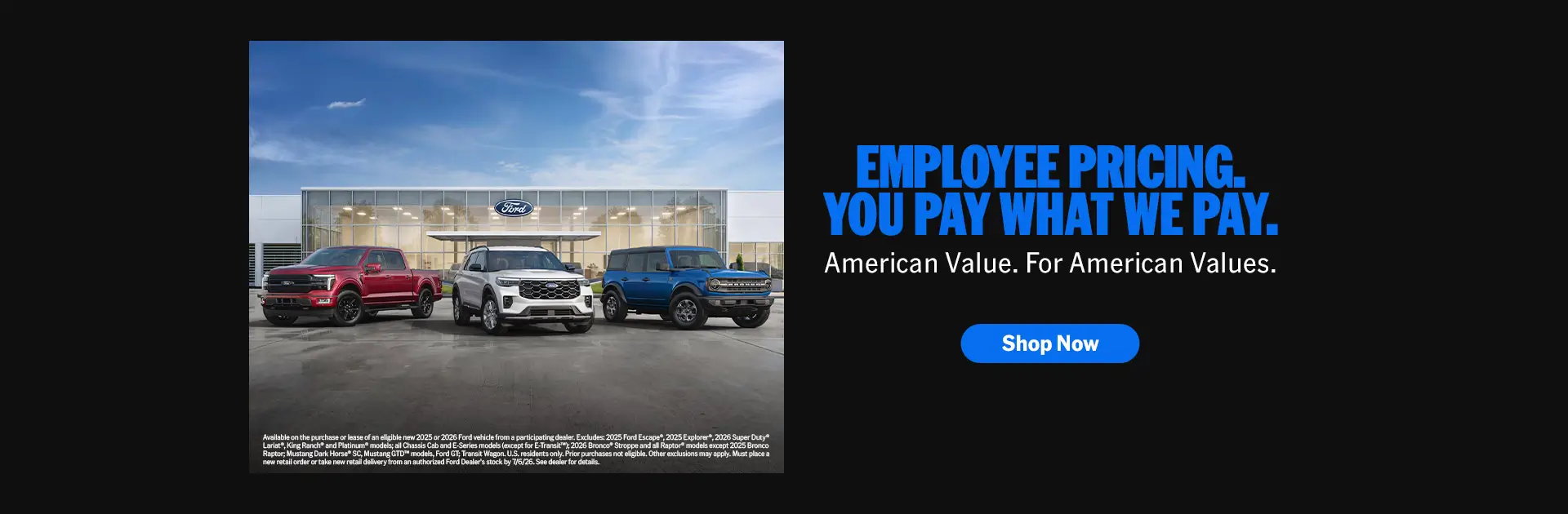 Special offer on    Employee Pricing. You Pay What We Pay.